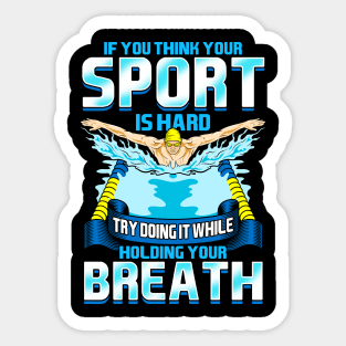 Think Your Sports Hard? Do It Holding Your Breath Sticker